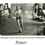 Pensamento do artista plástico Pablo Picasso (Na imagem, Picasso dançando em seu atelier).